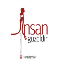 İnsan Güzeldir