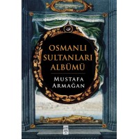 Osmanlı Sultanları Albümü