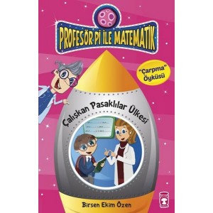 Çalışkan Pasaklılar Ülkesi Çarpma Öyküsü Profesör Pi İle Matematik