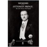 Memoirs Of An Ottoman Prince