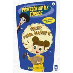 Profesör Kip ile Türkçe 4 İşler Fena Karıştı
