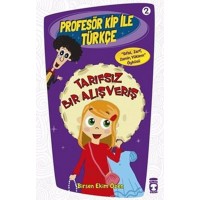 Profesör Kip ile Türkçe 2 Tarifsiz Bir Alışveriş