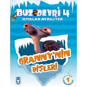 Granny'nin Dişleri Buz Devri 4 Kıtalar Ayrılıyor 1 Etkinlikli Hikaye Kitabı