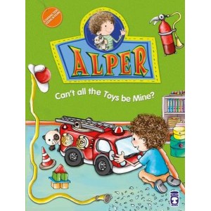 Alper Cant All The Toys Be Mine Alper Oyuncakların Hepsi Benim Olamaz mı İngilizce