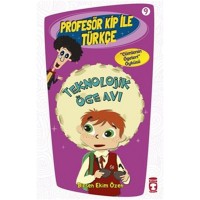 Profesör Kip ile Türkçe 9 Teknolojik Öge Avı