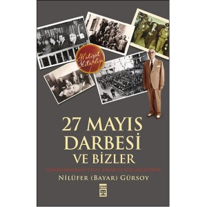 27 Mayıs Darbesi ve Bizler