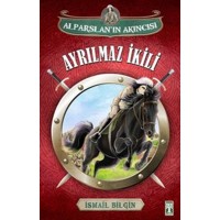 Ayrılmaz İkili Alparslan'ın Akıncısı