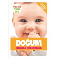 Popüler Bilim Vücudumuz Dizisi Doğum Hayata Merhaba