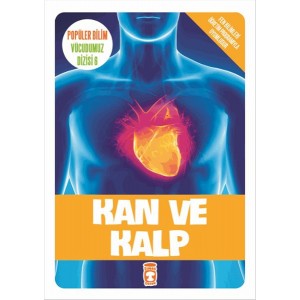 Popüler Bilim Vücudumuz Dizisi Kan ve Kalp Popüler Bilim Vücudumuz Dizisi Kan ve Kalp