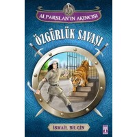 Özgürlük Savaşı Alparslan'ın Akıncısı
