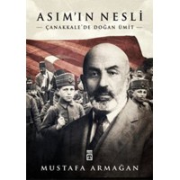 Asımın Nesli Çanakkalede Doğan Ümit