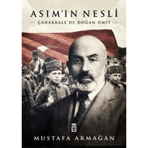 Asımın Nesli Çanakkalede Doğan Ümit