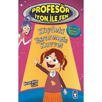 Profesör İyon İle Fen Köydeki Esrarengiz Kuvvet