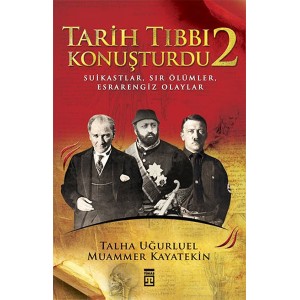 Tarih Tıbbı Konuşturdu 2