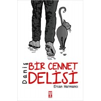Daniş Bir Cennet Delisi