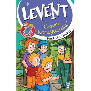 Levent İz Peşinde 02 Çevre Koruyucusu