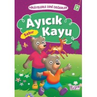 Ayıcık Kayu Sabır Hikayelerle Dini Değerler 7