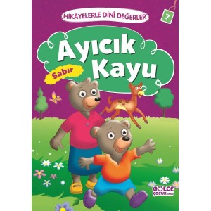 Ayıcık Kayu Sabır Hikayelerle Dini Değerler 7