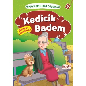 Kedicik Badem Nankör Olmamak Hikayelerle Dini Değerler 9