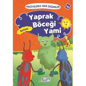 Yaprak Böceği Yami Selam Hikayelerle Dini Değerler 10