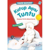 Kutup Ayısı Tuntu Asla Vazgeçmemek Hadis Deryası 9
