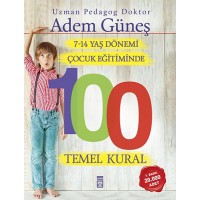 7 14 Yaş Dönemi Çocuk Eğitiminde 100 Temel Kural