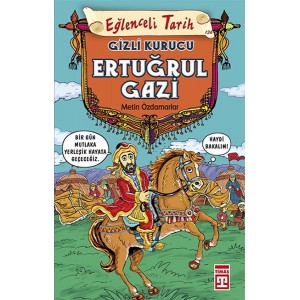 Ertuğrul Gazi Gizli Kurucu