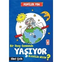Popüler Fen Bir Uzay Gemisinde Yaşıyor Olabilir Misin