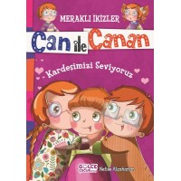 Can İle Canan Kardeşimizi Seviyoruz