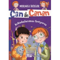 Can İle Canan Arkadaşlarımızı Seviyoruz
