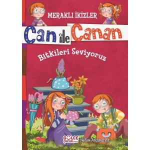 Can İle Canan Bitkileri Seviyoruz