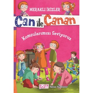 Can İle Canan Komşularımızı Seviyoruz