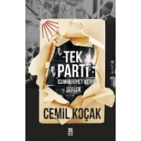 Tek Parti Cumhuriyet ve Şefler