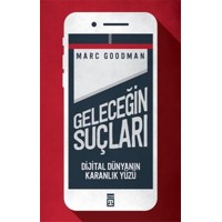 Geleceğin Suçları Dijital Dünyanın Karanlık Yüzü