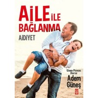 Aidiyet Aile İle Bağlanma