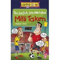 Eğlenceli Bilgi Pas, Şut, Gol İşte Milli Futbol Milli Takım