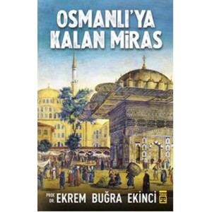 Osmanlı'ya Kalan Miras