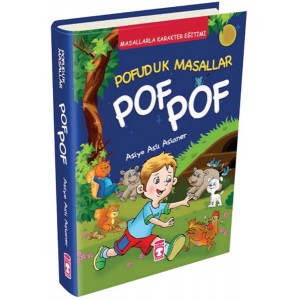 Masallarla Karakter Eğitimi Pofuduk Masallar Pof Pof