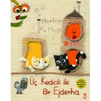 Üç Kedicik İle Bir Ejderha