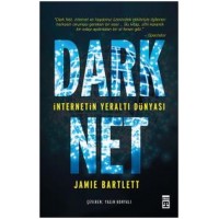 Dark Net İnternetin Yeraltı Dünyası