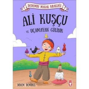 Ali Kuşçu ve Uçamayan Gülibik Dedemin Masal Krallığı 1