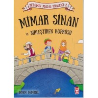 Dedemin Masal Krallığı 2. Seri Mimar Sinan ve Birleştiren Köprüsü
