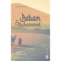Babam Hz. Muhammed s.a.v.