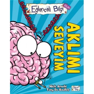 Eğlenceli Bilgi Bilim Aklımı Seveyim