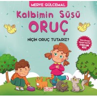 Kalbimin Süsü Oruç Neden Oruç Tutarız