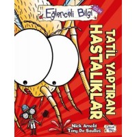 Eğlenceli Bilgi Bilim Tatil Yaptıran Hastalıklar