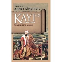 Osmanlı Tarihi Kayı 9 Sonun Başlangıcı
