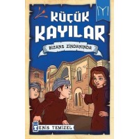 Küçük Kayılar Bizans Zindanında