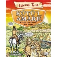 Eğlenceli Tarih Kutül Amare Kayıtlara Geçen Son Zafer