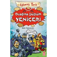 Eğlenceli Tarih Ocağına Düştüm Yeniçeri